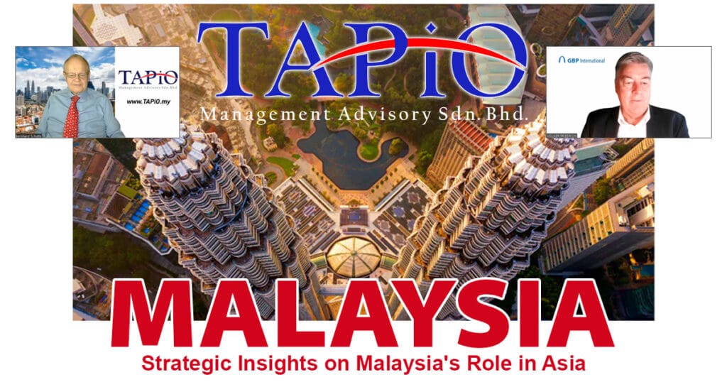 A high-level discussion with Bernhard Schuette, Chairman of TAPiO Management Advisory, on Malaysia's potential as a regional hub